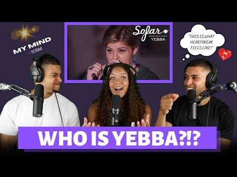 Our Sister's First Time Hearing YEBBA! | \