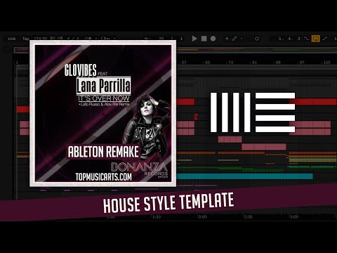 Glovibes Lana Parilla - It's Over Now Ableton Template
