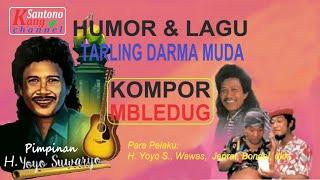 Download lagu Kompor Bledug [Full] Drama Tarling Darma Muda mp3