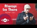 Maher Zain - Always Be There | Official Audio ...