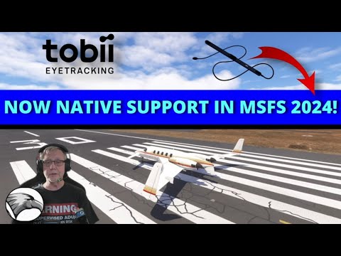 Finally! TOBII Head & Eye Tracking Integrated into MSFS2024 | Settings Guide