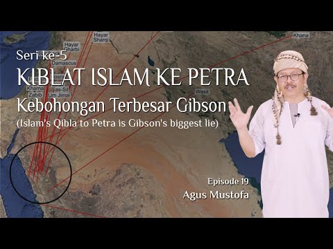 Jejak Langkah eps. 19 - KIBLAT ISLAM KE PETRA KEBOHONGAN TERBESAR GIBSON