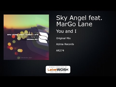 Sky Angel feat. MarGo Lane - You and I (Original Mix)