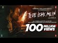 Tere Ishk Mein (Song) | Dhanush, Kriti S | AR Rahman, Arijit Singh, Irshad K | Aanand LR | Bhushan K