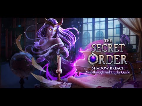 The Secret Order: Shadow Breach - Walkthrough | Trophy Guide | Achievement Guide