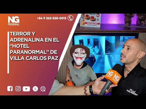 NGFEDERAL  -  TERROR Y ADRENALINA EN EL “HOTEL PARANORMAL” DE VILLA CARLOS PAZ
