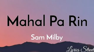 Mahal Pa Rin (Lyrics) Sam Milby @lyricsstreet5409 #music #2000 #music #opm #opmmusic