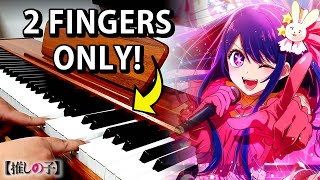 Oshi no Ko OP - Idol but I only use 2 fingers (Piano)