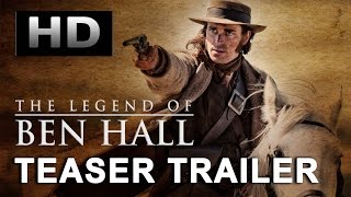 THE LEGEND OF BEN HALL (2016) Teaser Trailer #1 [HD] Australian Movie