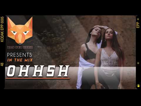 Mad Fox Music Presents - OHHSH! Djs