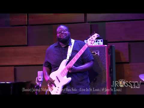 James Ross @ (Bassist) Jahmal Nichols - "Best Part / Bass Solo" - www.Jross-tv.com (St. Louis)