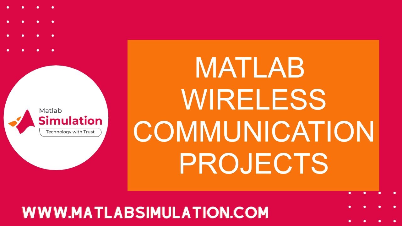 Matlab Wireless Communication Projects | Matlab Code for Wireless Communication Projects