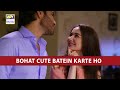 Bohat Cute Batein Karte Ho tum ...| Hania Aamir & Feroz Khan