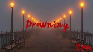 Drowning; part 10
