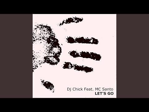 Let's Go (feat. MC Santo) [Original Mix]