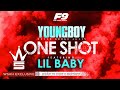 YoungBoy Never Broke Again Lil Baby One Shot Official Lyric Video WSHH Exclusive