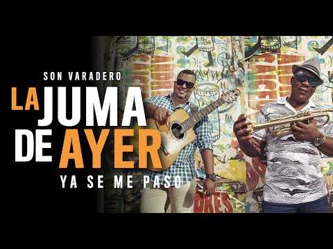 LA JUMA DE AYER - Son Varadero⭐️