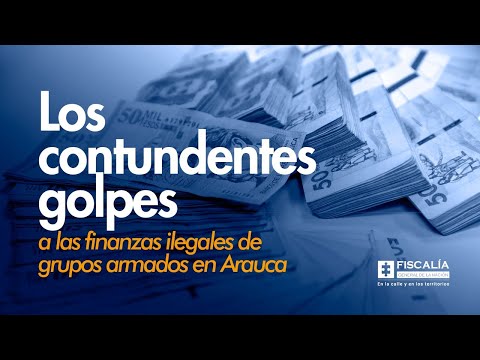 Contundentes golpes a las finanzas ilegales de grupos armados en Arauca