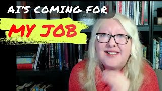 AI is coming for my job