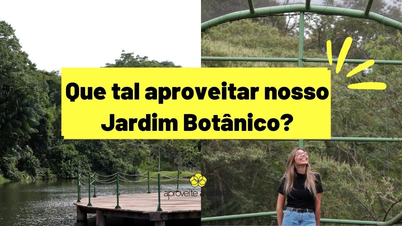 Você tem que conhecer o Jardim Botânico de #Goiânia | APROVEITE A CIDADE