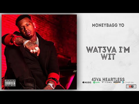 Moneybagg Yo - Wat3va I'm Wit (43VA HEARTLESS)