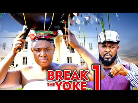 BREAK THE YOKE PT 1 (New Movie) Lizzy Gold, Sochi Infiniy -2025 Latest Nigerian Nollywood Movie