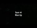 Sum 41 - Rise Up (Lyrics)