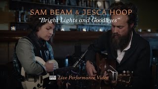 Sam Beam and Jesca Hoop - Bright Lights and Goodbyes [LIVE PERFORMANCE VIDEO]