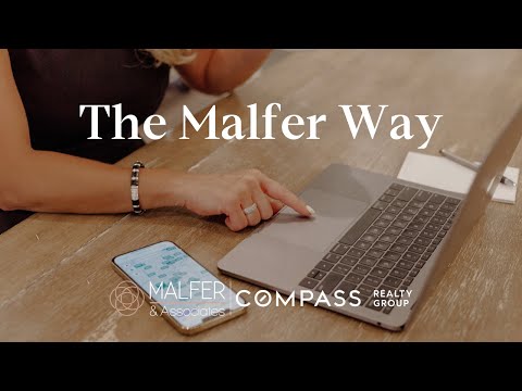 The Malfer Way | Malfer & Associates, Compass Realty Group