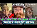 WHITE Man INSTANT REGRET Asking BLACK Men To Save America INSTANT KARMA ️ ️ ️
