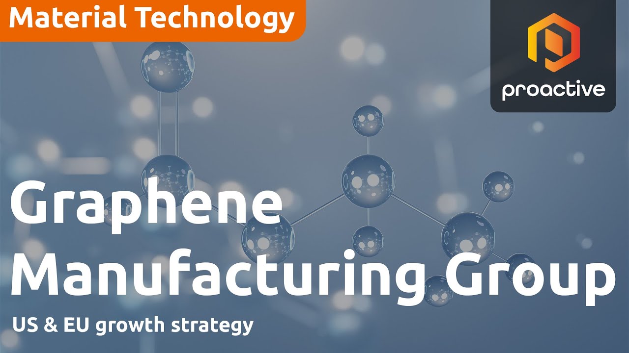Graphene Manufacturing Group CEO on European sales push, US EPA approval 