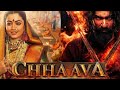 Chhaavaa 2025 Rashmika Mandanna Hindi Dubbed Full Action Movie South Blockbuster Full HD Movie