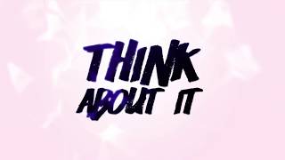 2oK - Think about it (Official Lyric Video)