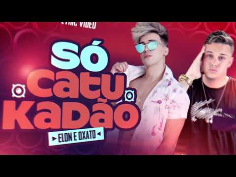 ELON E MC OXATO - SÓ CATUKADÃO - LYRIC VÍDEO