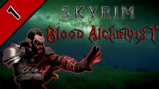Skyrim Blood Alchemist - #1 - A New Beginning