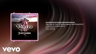 Juan Gabriel - De Sol A Sol (Parácuaro, Michoacán) (Audio) (Official)