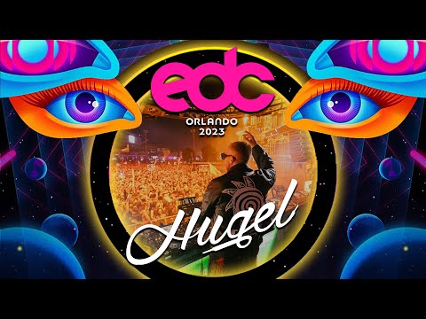 HUGEL Live @ EDC ORLANDO 2023