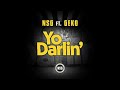 NSG ft. Geko - Yo Darlin'