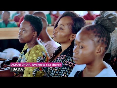 IBADA BY|| AMANI SDA CHOIR NYANGOTO (OFFICIAL VIDEO)