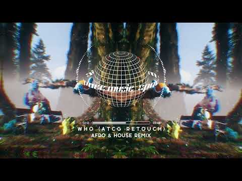 Tujamo & Plastic Funk - WHO (ATCG AFRO HOUSE Retouch)