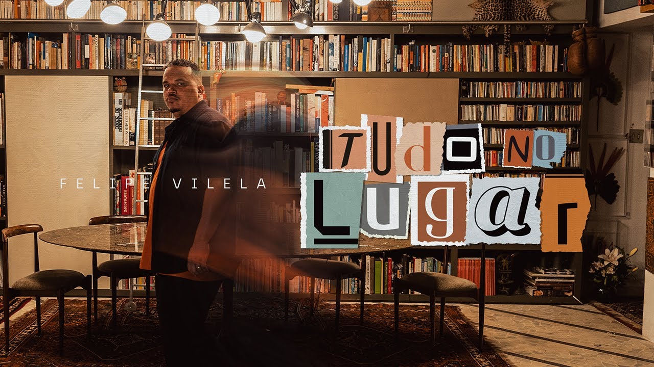 FELIPE VILELA - TUDO  NO LUGAR  ( ÁLBUM VISUALIZER )