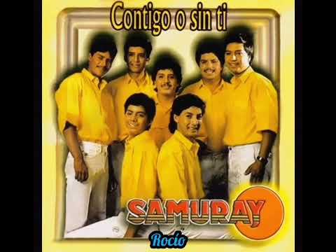 GRUPO SAMURAY ❤️ CONTIGO O SIN TÍ ❤️ ÁLBUM COMPLETO