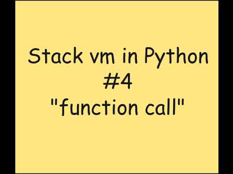 Stack Vm In Python 4 Function Call