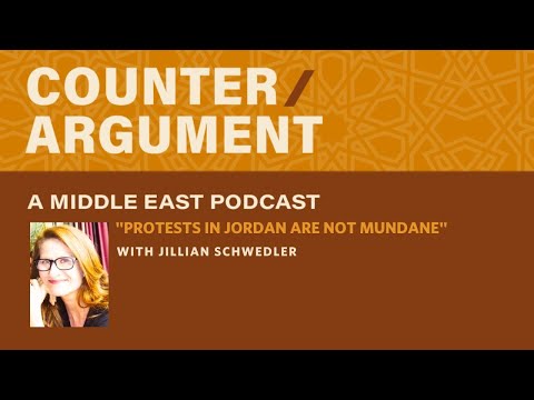 A Middle East Podcast — "Protests in Jordan Are Not Mundane"