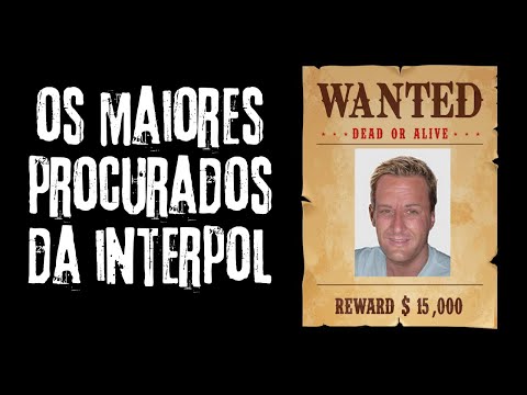 Os Criminosos mais PROCURADOS do MUNDO! Eles assustam até a Interpol!