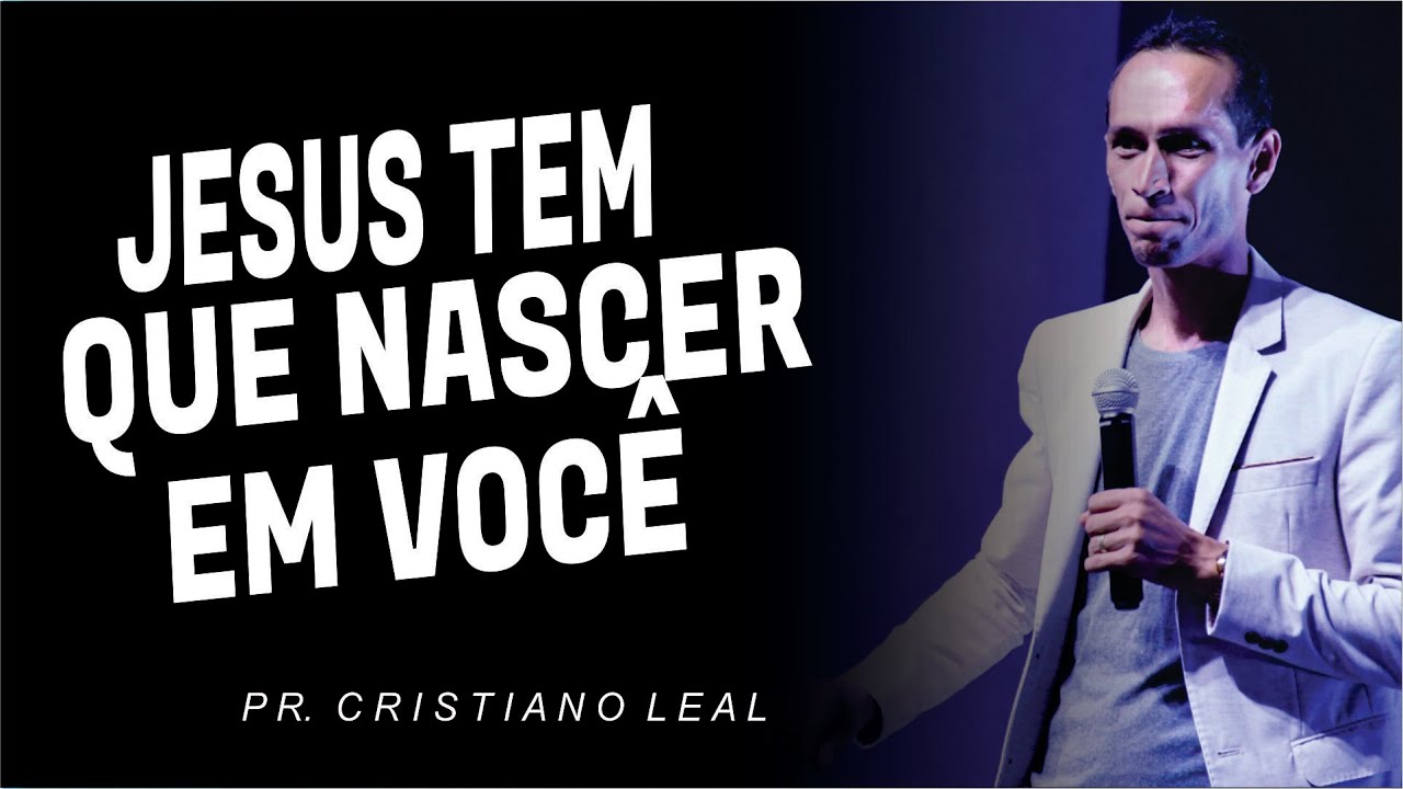 JESUS TEM QUE NASCER EM VOCÊ