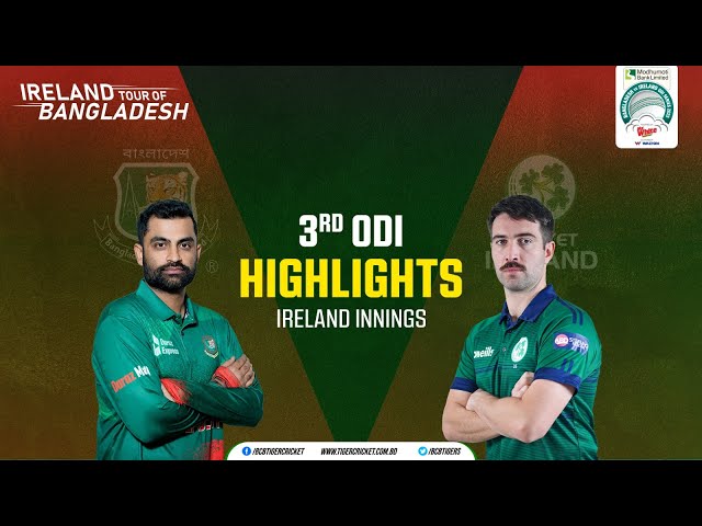 Highlights | Ireland Innings | 3rd ODI