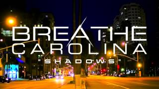Breathe Carolina - Shadows (Stream)
