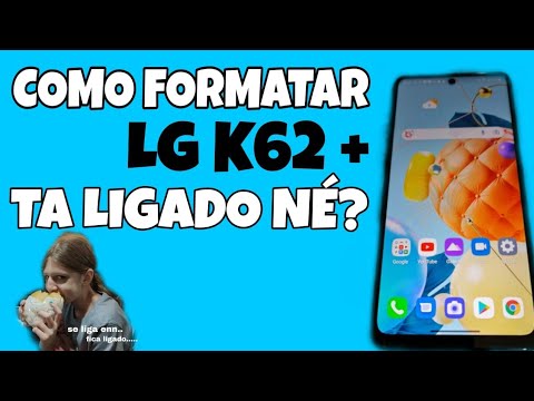 hard reset LG K62+  desbloquear formatar remover bugs do sistema