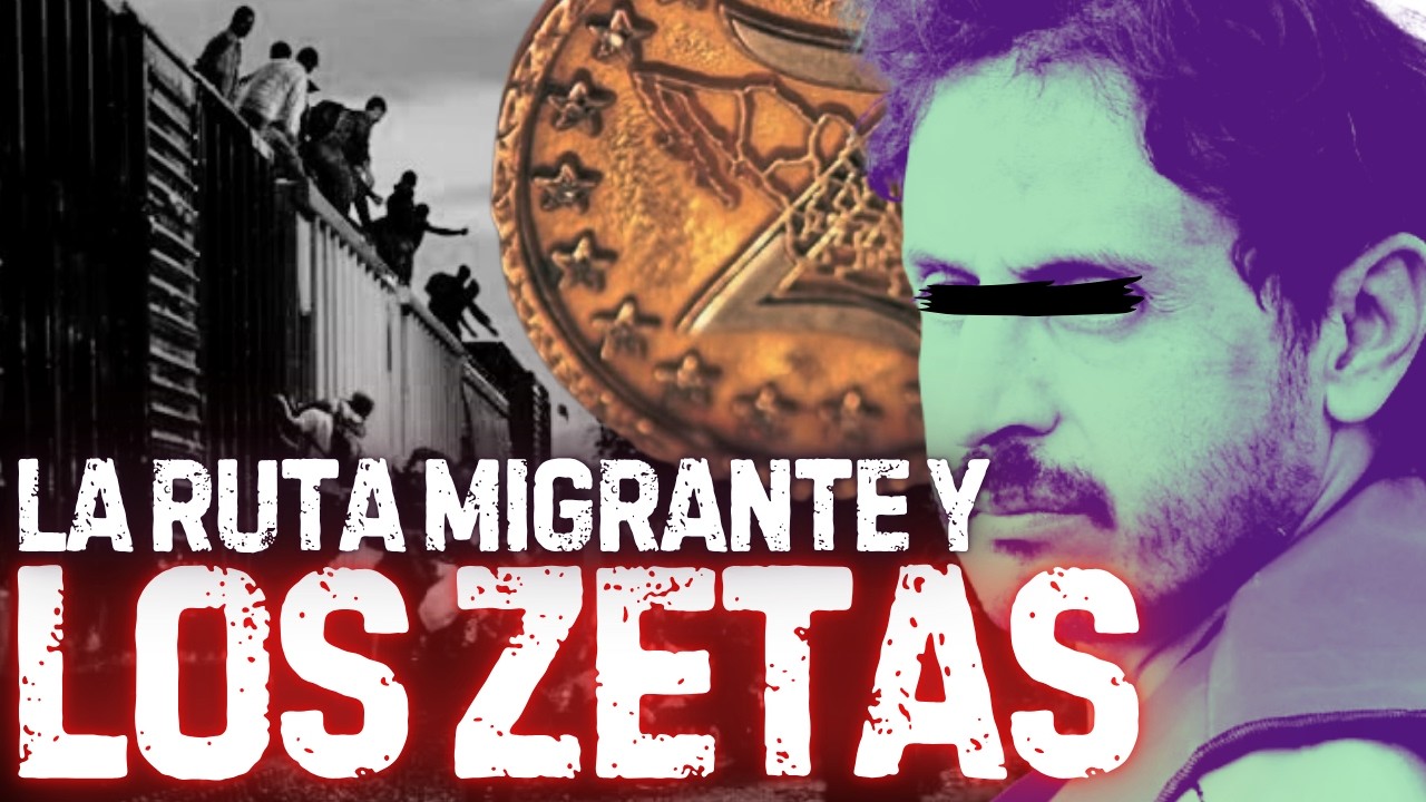 "Los Zetas", "La Mara" y la ruta migrante: "Las Patronas" y "La Bestia"